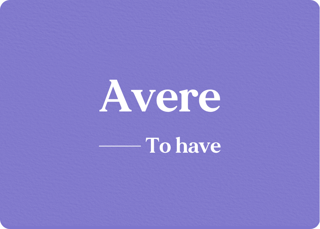 Avere: Verb Conjugation