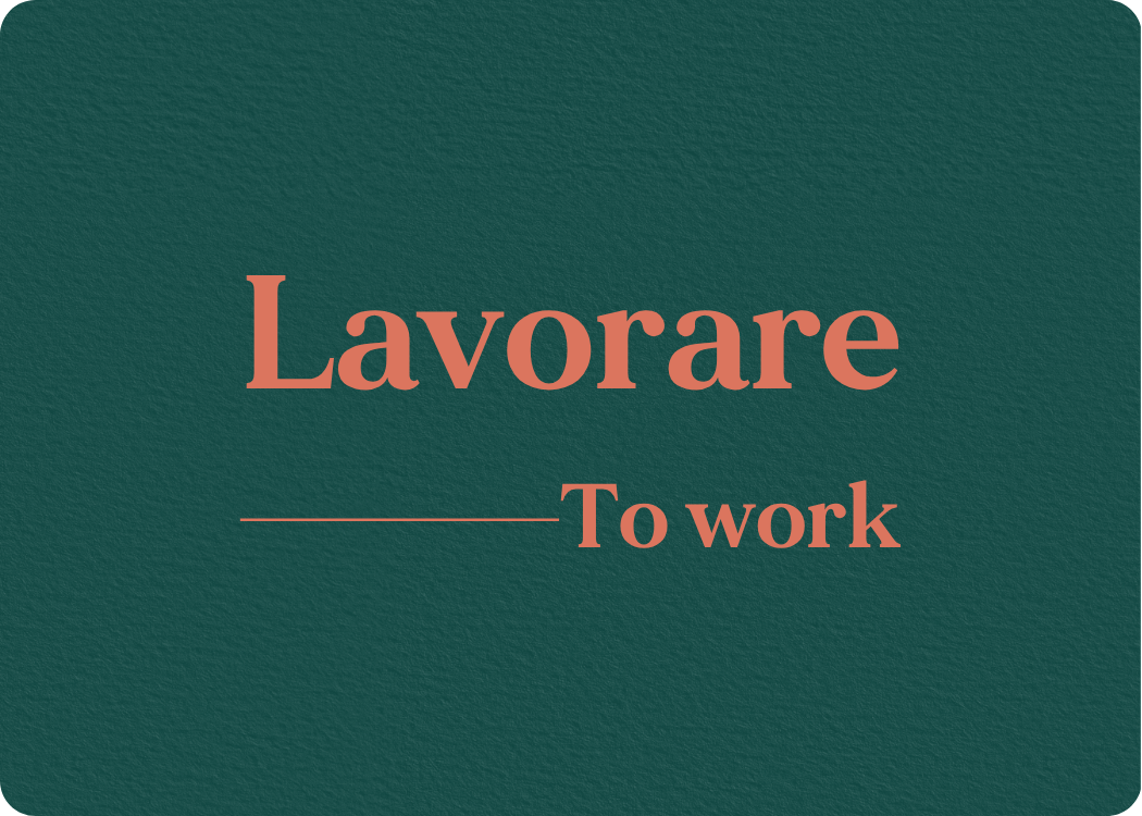 Lavorare: Verb Conjugation