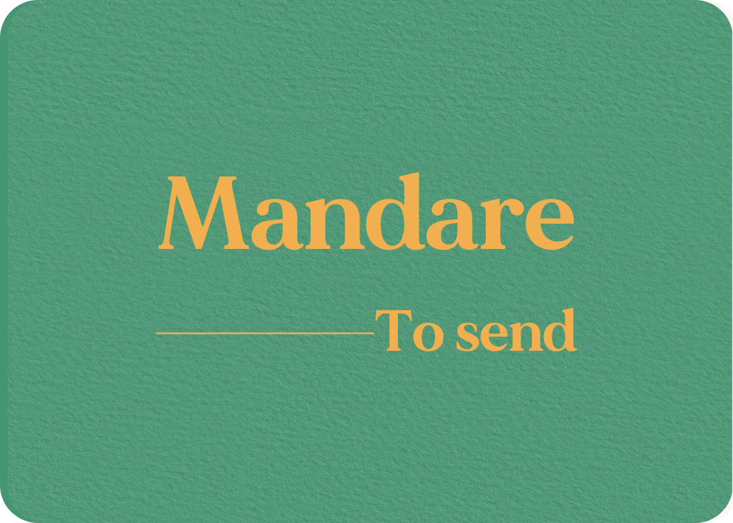 Mandare: Verb Conjugation