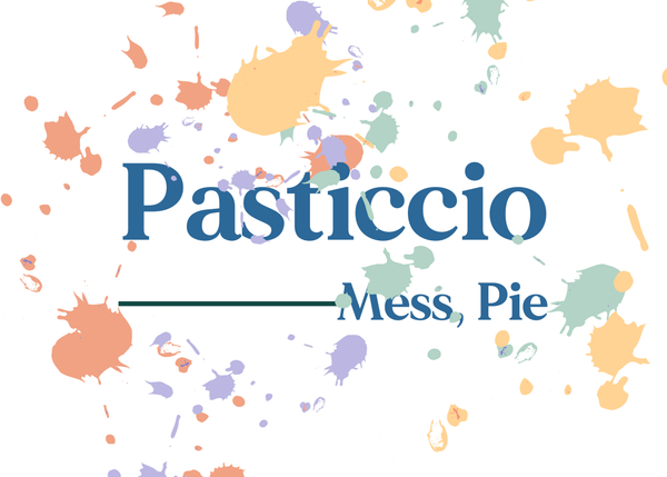 Pasticcio (Mess, Pie)