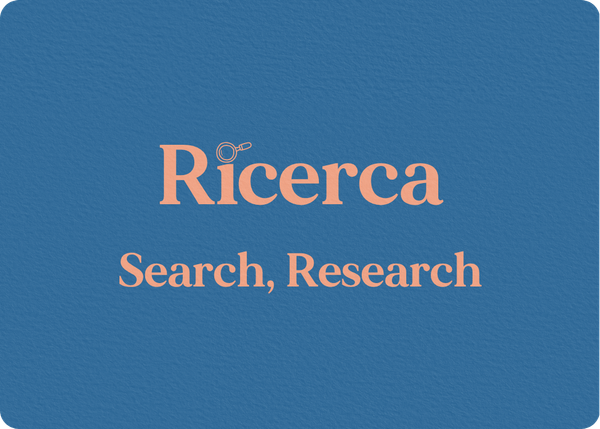 Ricerca (Search, Research)