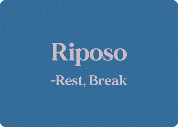 Riposo (Rest, Break)
