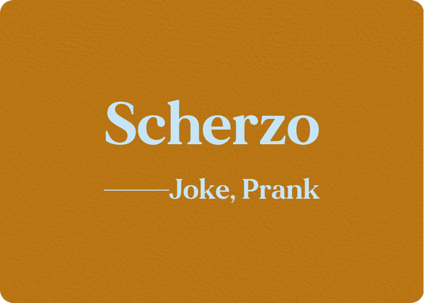 Scherzo (Joke, Prank)