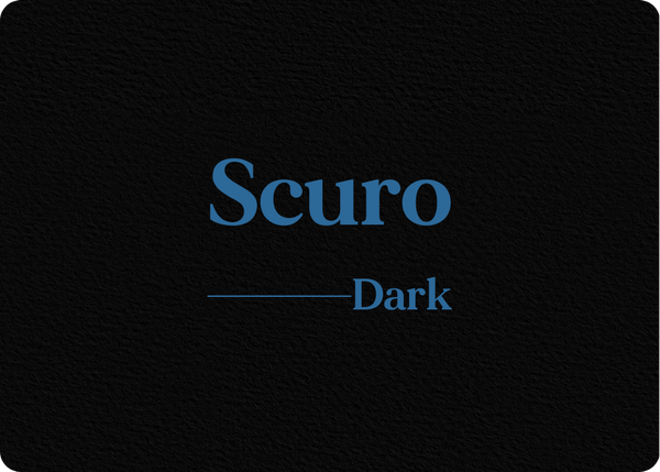 Scuro (Dark)