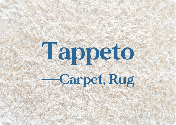 Tappeto (Carpet, Rug, Mat)