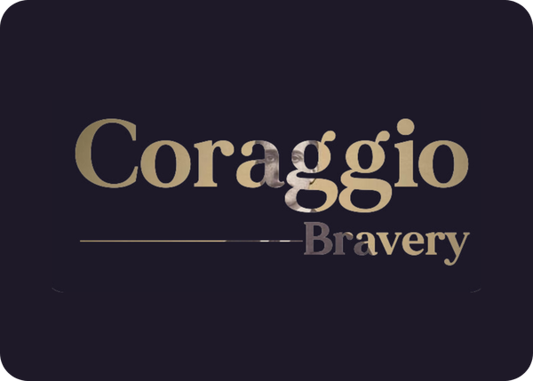 Coraggio (Bravery / Nerve)