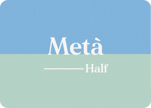 Metà (Half)