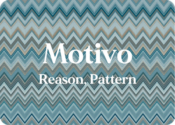 Motivo (Reason, Pattern)