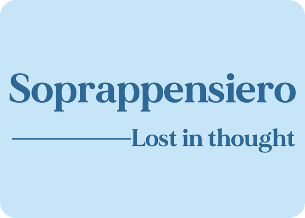Soprappensiero (Lost in Thought)