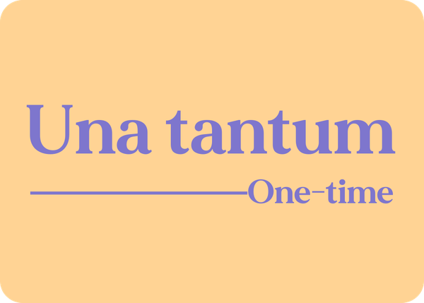 Una tantum (One-time)