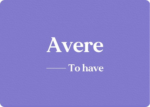 Avere: Verb Conjugation