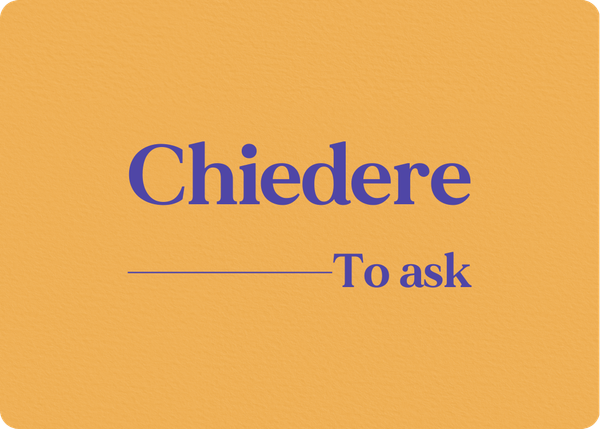Chiedere: Verb Conjugation
