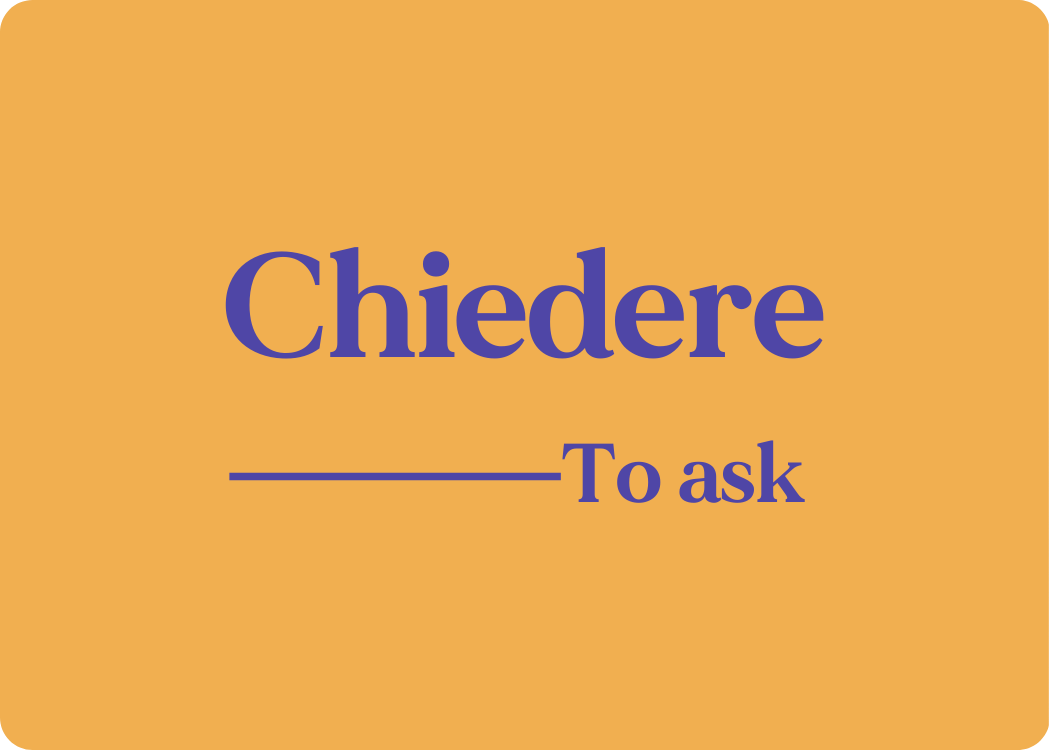 Chiedere: Verb Conjugation