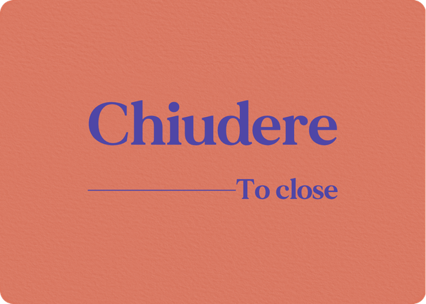 Chiudere: Verb Conjugation