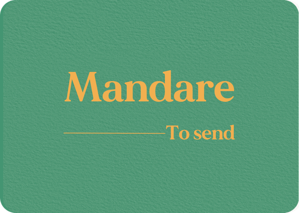 Mandare: Verb Conjugation