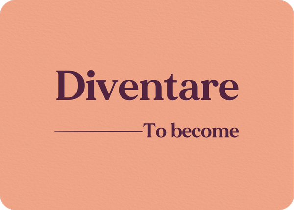 Diventare: Verb Conjugation