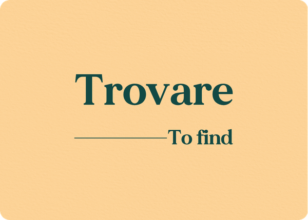 Trovare: Verb Conjugation